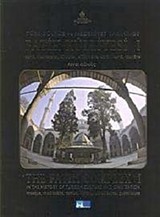 Türk Kültür ve Medeniyet Tarihinde Fatih Külliyesi Hazire I - II - III