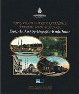 Kartpostallarda İstanbul Eyüp-Bakırköy-Beyoğlu-Kağıthane