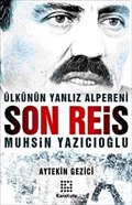 Son Reis Muhsin Yazıcıoğlu