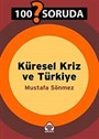 100 Soruda Küresel Kriz ve Türkiye