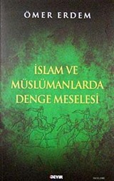 İslam ve Müslümanlarda Denge Meselesi