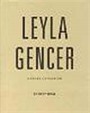 Leyla Gencer : A Story of Passion