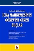 En Son Değişikliklerle İcra Mahkemesinin Görevine Giren Suçlar