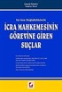 En Son Değişikliklerle İcra Mahkemesinin Görevine Giren Suçlar