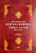 Nüzul Sırasına Göre Kur'an-ı Kerim'in Türkçe Anlamı (Meal ve Sözlük)