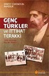 Genç Türkler ve İttihat Terakki
