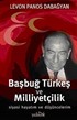 Başbuğ Türkeş ve Milliyetçilik