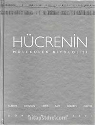 Hücrenin Moleküler Biyolojisi
