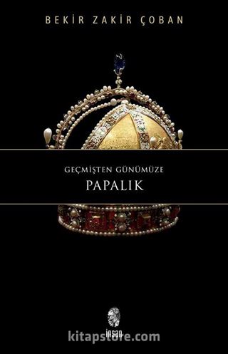 Geçmişten Günümüze Papalık