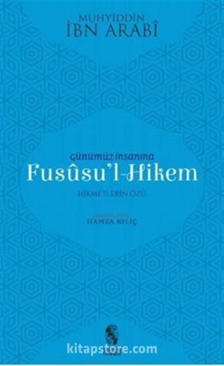 Günümüz İnsanına Fususu'l-Hikem