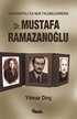 Üniversiteli İlk Nur Talebelerinden Dr. Mustafa Ramazanoğlu