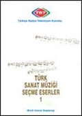 Türk Sanat Müziği Seçme Eserler-1