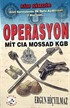 Operasyon Mit CIA MOSSAD KGB