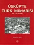 Üsküp'te Türk Mimarisi (XIV.-XIX Yüzyıl)