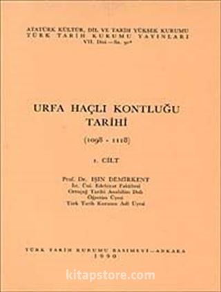Urfa Haçlı Kontluğu Tarihi Cilt-1 (1908-1118)