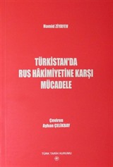 Türkistan'da Rus Hakimiyetine Karşı Mücadele