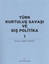Türk Kurtuluş Savaşı ve Dış Politika Cilt-1