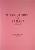 Mirza Şahruh ve Zamanı (1405-1447)