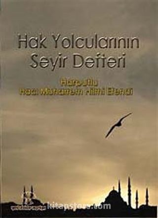Hak Yolcularının Seyir Defteri