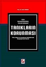 Ceza Muhakemesinde Tehlike İçindeki Tanıkların Korunması