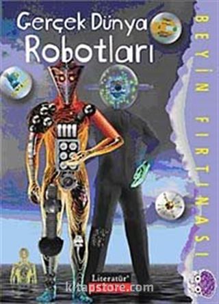 Gerçek Dünya Robotları / Beyin Fırtınası