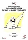 Medya Eleştirileri 2009- Bilinç Endüstrisinin İktidar ve Siyaset Pratikleri