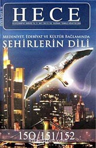 Sayı:150-151-152-Haziran-Temmuz-Ağustos 2009-Özel Sayı 18 Hece Aylık Edebiyat Dergisi