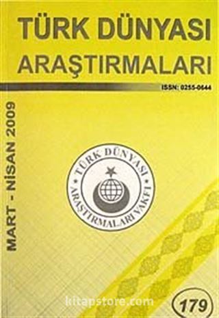 Türk Dünyası Araştırmaları Vakfı Tarih Dergisi Mart- Nisan 2009 :179