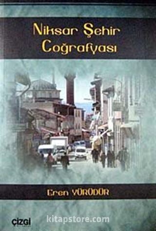 Niksar Şehir Coğrafyası
