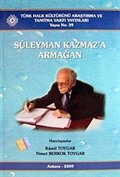 Süleyman Kazmaz'a Armağan