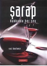 Şarap Hakkında Her Şey