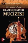 İslam Medeniyeti Mucizesi