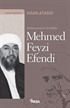 Bediüzzaman'ın Sır Katibi Mehmed Feyzi Efendi