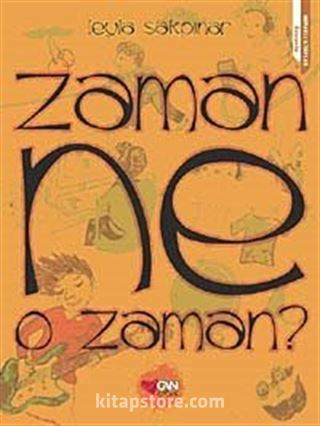 Zaman Ne O Zaman