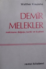 Demir Melekler Makinanın Doğuşu, Tarihi ve Kudreti / 5-A-11