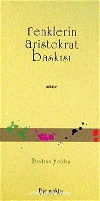 Renklerin Aristokrat Basksı