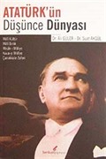 Atatürk'ün Düşünce Dünyası