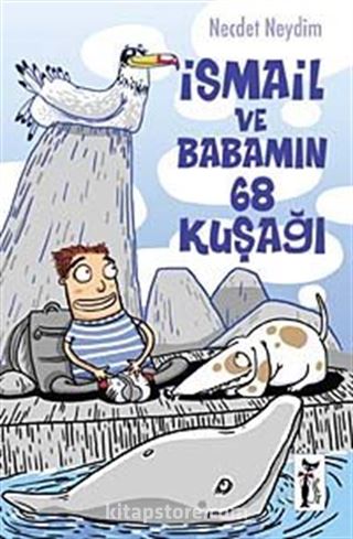 İsmail ve Babamın 68 kuşağı