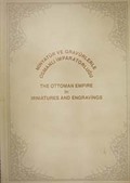 Minyatür ve Gravürlerle Osmanlı İmparatorluğu