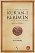 Nüzul Sırasına Göre Kur'an-ı Kerim'in Türkçe Anlamı (1. Hamur)