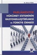 Parlementer Hükümet Sisteminin Rasyonelleştirilmesi ve Türkiye Örneği