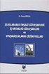 Uluslararası İnşaat Sözleşmeleri İş Ortaklığı Sözleşmeleri ve Uyuşmazlıkların Çözüm Yolları