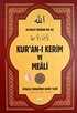 En Kolay Okunan Hat ile Kur'an-ı Kerim ve Meali (Rahle Boy)