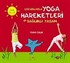 Çocuklarla Yoga Hareketleri ve Sağlıklı Yaşam