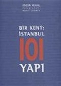 Bir Kent: İstanbul 101 Yapı