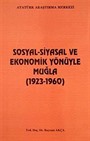 Sosyal ve Siyasal Ekonomik Yönüyle Muğla (1923-1960)