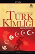 Yabancı Kaynaklara Göre Türk Kimliği