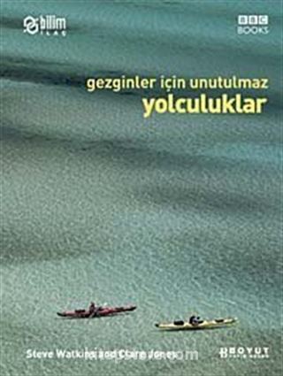 Gezginler İçin Unutulmaz Yolculuklar