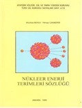 Nükleer Enerji Terimleri Sözlüğü