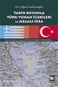 Tarih Boyunca Türk-Yunan İlişkileri ve Megali-İdea
